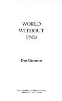 Cover of: World without end | Dan Masterson