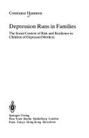 Cover of: Depression runs in families: the social contex of risk and resilience in children of depressed mothers
