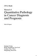Manual of quantitative pathology in cancer diagnosis and prognosis by J. P. A. Baak