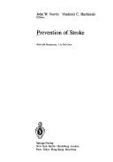 Cover of: Prevention of stroke by John W. Norris, Vladimir C. Hachinski, editors.