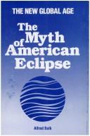 Cover of: The myth of American eclipse by Alfred Balk