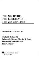 Cover of: The Needs of the elderly in the 21st century