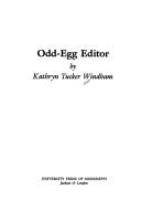 Cover of: Odd-egg editor by Kathryn Tucker Windham