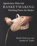 Appalachian white oak basketmaking by Rachel Nash Law