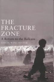 Cover of: THE FRACTURE ZONE: A RETURN TO THE BALKANS.