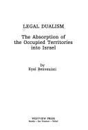 Cover of: Legal dualism by Eyal Benvenisti