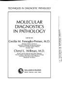 Molecular diagnostics in pathology by Cecilia M. Fenoglio-Preiser