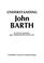 Cover of: Understanding John Barth