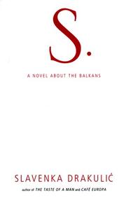 Cover of: S.: novel about the Balkans