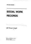 Social work records by Jill Doner Kagle