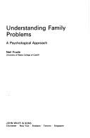 Cover of: Understanding family problems: a psychological approach