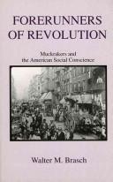 Forerunners of revolution by Walter M. Brasch