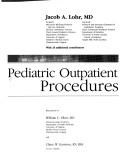 Cover of: Pediatric outpatient procedures