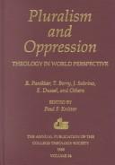 Cover of: Pluralism and oppression: theology in world perspective