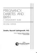 Pregnancy, diabetes, and birth by Dorothy Reycroft Hollingsworth