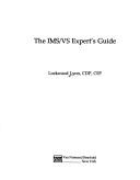 Cover of: The IMS/VS expert's guide by Lockwood Lyon