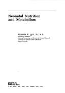 Cover of: Neonatal nutrition and metabolism