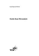 Cover of: Particle beam microanalysis: fundamentals, methods, and applications