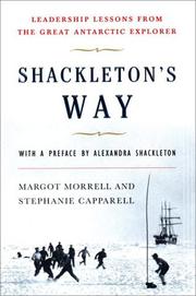 Cover of: Shackleton's Way by Margot Morrell, Stephanie Capparell