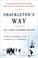 Cover of: Shackleton's Way