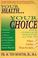Cover of: Your health, your choice