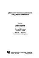 Cover of: Persuasive communication and drug abuse prevention
