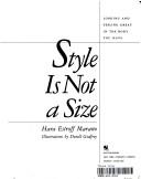 Cover of: Style is not a size by Hara Estroff Marano