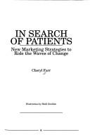 Cover of: In search of patients: new marketing strategies to ride the waves of change