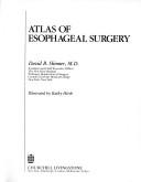 Atlas of esophageal surgery by David B. Skinner