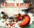 Cover of: White water