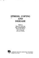 Cover of: Stress, coping, and disease by edited by Philip M. McCabe ... [et al.].