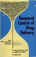 Cover of: Temporal control of drug delivery by edited by William J.M. Hrushesky, Robert Langer, and Felix Theeuwes.