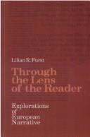 Cover of: Through the lens of the reader | Lilian R. Furst