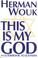 Cover of: This is my God