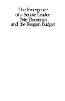 Cover of: The emergence of a Senate leader: Pete Domenici and the Reagan budget