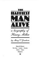 Cover of: The happiest man alive by Mary V. Dearborn