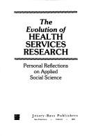 The evolution of health services research by Odin W. Anderson