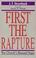 Cover of: First the rapture