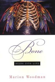 Cover of: Bone by Marion Woodman