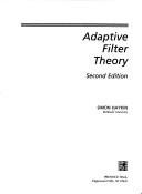 Cover of: Adaptive filter theory by Simon S. Haykin