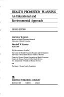 Cover of: Health promotion planning: an educational and environmental approach