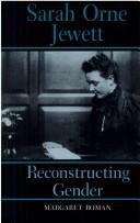 Cover of: Sarah Orne Jewett: reconstructing gender