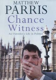 Chance Witness by Matthew Parris