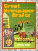 Cover of: Great newspaper crafts