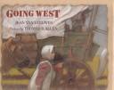 Cover of: Going West by Jean Van Leeuwen