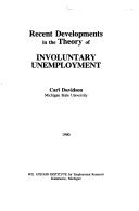 Cover of: Recent developments in the theory of involuntary unemployment