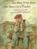Cover of: The man who kept his heart in a bucket