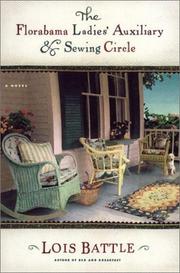 Cover of: The Florabama Ladies' Auxiliary & Sewing Circle by Lois Battle