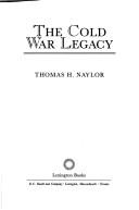 Cover of: The Cold War legacy