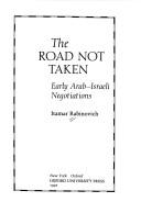 Cover of: The road not taken by Itamar Rabinovich